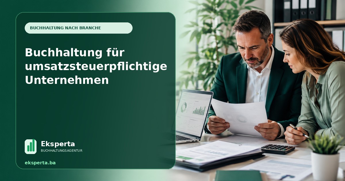 Buchhaltung für umsatzsteuerpflichtige Unternehmen
